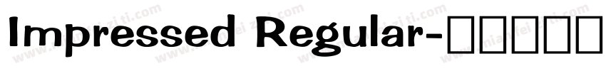 Impressed Regular字体转换